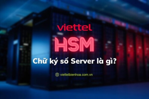 Chữ ký số server là gì? Bảng giá chữ ký số server ký số hóa đơn Viettel